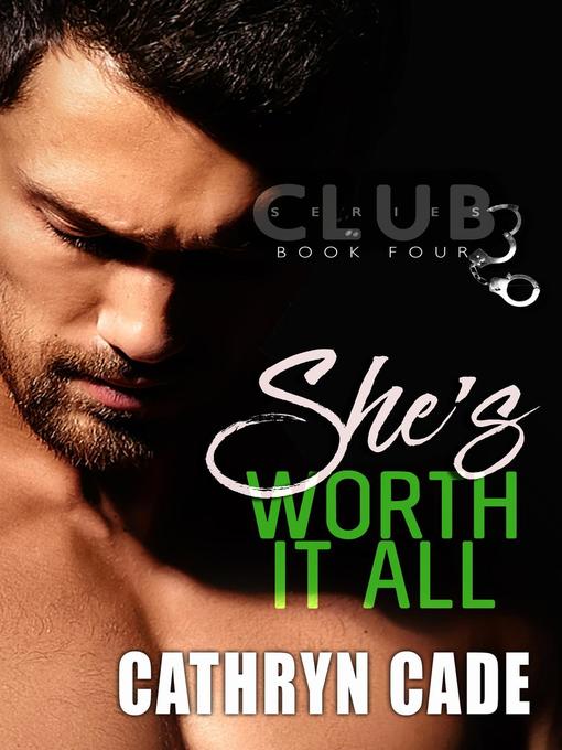 Title details for She's Worth It All by Cathryn Cade - Available